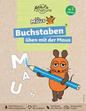 pen2nature |  Buchstaben üben mit der Maus. Nachhaltiges Vorschulbuch für Kinder ab 5 Jahren | Buch |  Sack Fachmedien