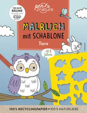 pen2nature |  Malbuch mit Schablone. Tiere | Buch |  Sack Fachmedien