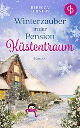 Lehners |  Winterzauber in der Pension Küstentraum | eBook | Sack Fachmedien