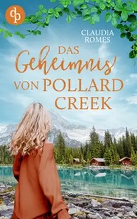 Romes |  Das Geheimnis von Pollard Creek | eBook | Sack Fachmedien