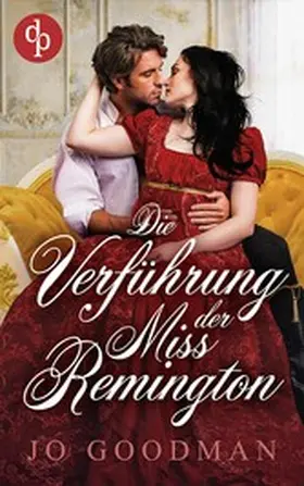 Goodman |  Die Verführung der Miss Remington | eBook | Sack Fachmedien