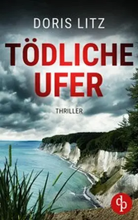 Litz |  Tödliche Ufer | eBook | Sack Fachmedien