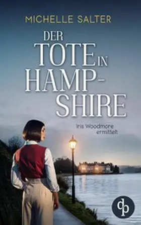 Salter |  Der Tote in Hampshire | Der spannende Cosy Krimi im historischen England | eBook | Sack Fachmedien