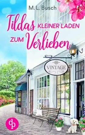 Busch |  Tildas kleiner Laden zum Verlieben | eBook | Sack Fachmedien