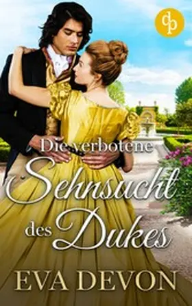 Devon |  Die verbotene Sehnsucht des Dukes | eBook | Sack Fachmedien
