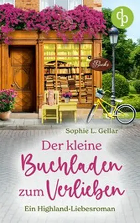Gellar |  Der kleine Buchladen zum Verlieben | eBook | Sack Fachmedien