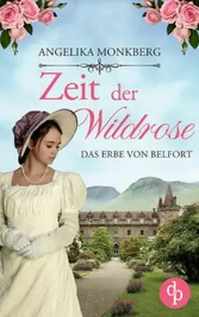 Monkberg |  Zeit der Wildrose | eBook | Sack Fachmedien