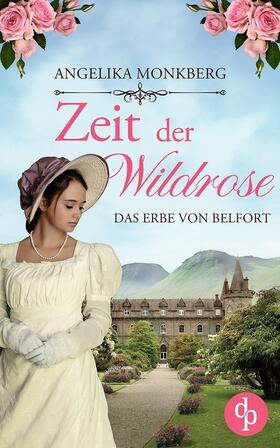 Monkberg |  Zeit der Wildrose | Buch |  Sack Fachmedien