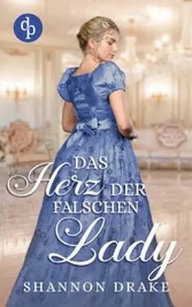 Drake |  Das Herz der falschen Lady | eBook | Sack Fachmedien