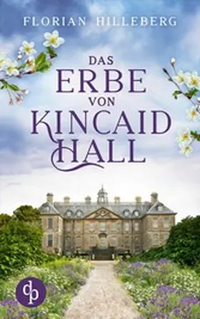 Hilleberg |  Das Erbe von Kincaid Hall | eBook | Sack Fachmedien