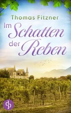 Fitzner |  Im Schatten der Reben | eBook | Sack Fachmedien
