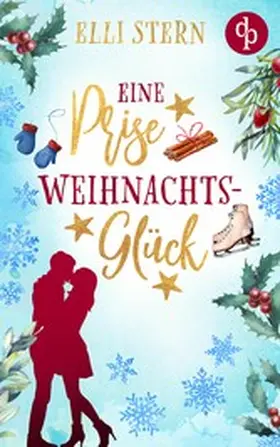 Stern |  Eine Prise Weihnachtsglück | eBook | Sack Fachmedien