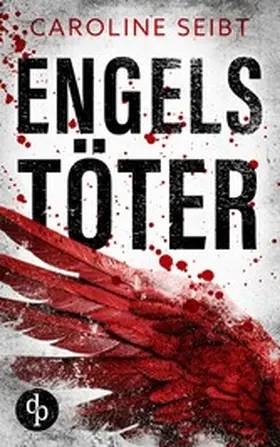 Seibt |  Engelstöter | eBook | Sack Fachmedien