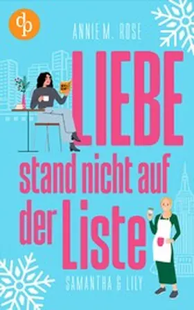 Rose |  Liebe stand nicht auf der Liste | eBook | Sack Fachmedien