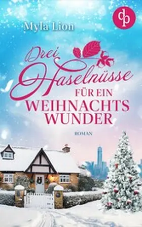Lion |  Drei Haselnüsse für ein Weihnachtswunder | eBook | Sack Fachmedien