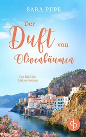 Pepe |  Der Duft von Olivenbäumen | eBook | Sack Fachmedien