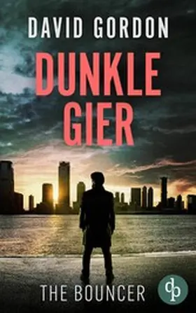 Gordon |  Dunkle Gier | eBook | Sack Fachmedien