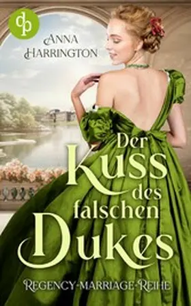 Harrington |  Der Kuss des falschen Dukes | eBook | Sack Fachmedien