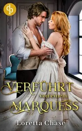 Chase |  Verführt von einem Marquess | eBook | Sack Fachmedien