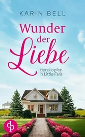 Bell |  Wunder der Liebe | eBook | Sack Fachmedien