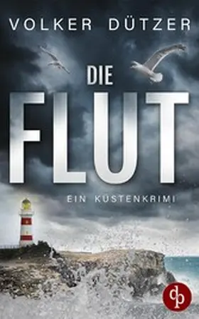 Dützer |  Die Flut | eBook | Sack Fachmedien