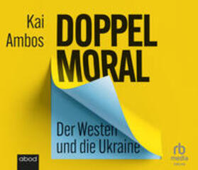 Ambos | Doppelmoral - Der Westen und die Ukraine | Sonstiges | sack.de