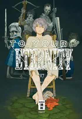 Oima |  To Your Eternity 17 | eBook | Sack Fachmedien