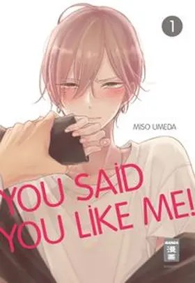 Umeda |  You Said You Like Me! 01 | eBook | Sack Fachmedien