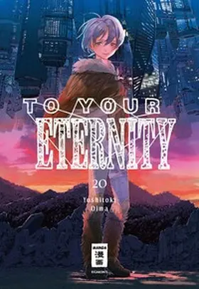 Oima |  To Your Eternity 20 | eBook | Sack Fachmedien