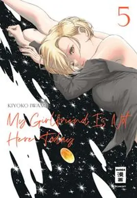Iwami | My Girlfriend Is Not Here Today 05 | E-Book | www.sack.de