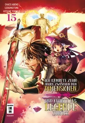 Gingitune / Chaco / Kitsune |  Ich kämpfte zehn Jahre zwischen den Dimensionen und kehrte als Legende zurück 15 | eBook | Sack Fachmedien