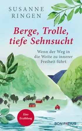 Ringen | Berge, Trolle, tiefe Sehnsucht | Buch | 978-3-98790-008-2 | www.sack.de