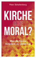 Schallenberg |  Kirche ohne Moral? | Buch |  Sack Fachmedien