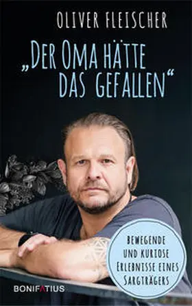 Fleischer | "Der Oma hätte das gefallen" | Buch | 978-3-98790-038-9 | www.sack.de