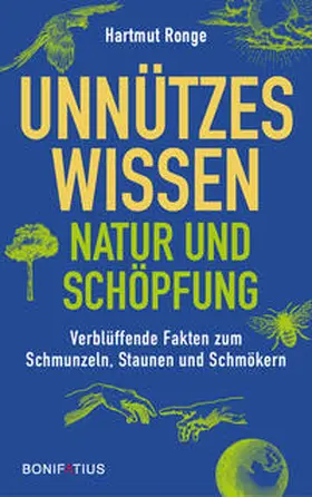 Ronge |  Unnützes Wissen - Natur und Schöpfung | Buch |  Sack Fachmedien
