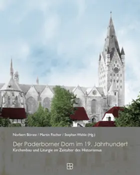 Börste / Fischer / Wahle |  Der Paderborner Dom im 19. Jahrhundert | Buch |  Sack Fachmedien