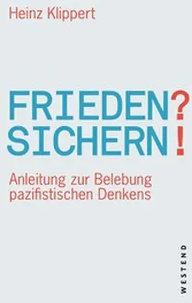 Klippert |  Frieden? Sichern! | eBook | Sack Fachmedien