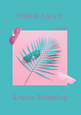 Schippling |  Three Faces | Buch |  Sack Fachmedien