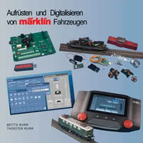 Mumm |  Aufrüsten und Digitalisieren von Märklin Fahrzeugen | Buch |  Sack Fachmedien