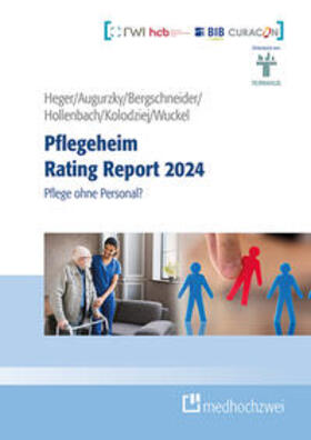 Heger / Augurzky / Kolodziej | Pflegeheim Rating Report 2024 | Buch | 978-3-9880000-8-8 | sack.de