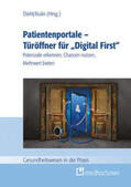 Diehl / Kulin |  Patientenportale - Türöffner für "Digital First" | Buch |  Sack Fachmedien