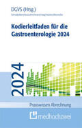 Schmidt / Albert / Braun |  Kodierleitfaden für die Gastroenterologie 2024 | Buch |  Sack Fachmedien