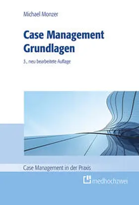 Monzer |  Case Management Grundlagen | eBook | Sack Fachmedien