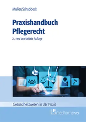 Müller / Schabbeck |  Praxishandbuch Pflegerecht | eBook | Sack Fachmedien