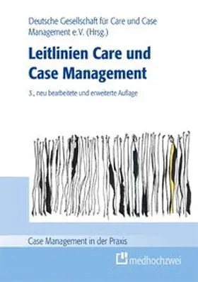 Deutsche Gesellschaft für Care und Case Management (DGCC) / Bader / Götzmann |  Leitlinien Care und Case Management | eBook | Sack Fachmedien