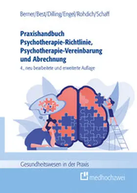Berner / Best / Dilling |  Praxishandbuch Psychotherapie-Richtlinie, Psychotherapie-Vereinbarung und Abrechnung | eBook | Sack Fachmedien
