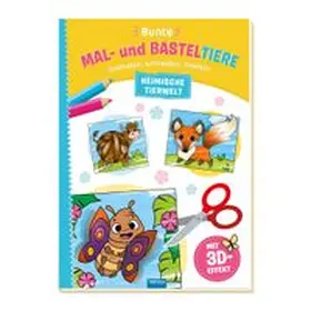 Co.KG |  Trötsch Malbuch Bastelbuch Bunte Mal- und Basteltiere Heimische Tierwelt | Buch |  Sack Fachmedien