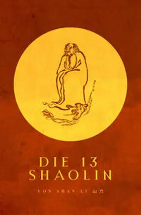 Li / Heng Jin |  Die 13 Shaolin | Buch |  Sack Fachmedien