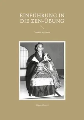 Ômori / O¯mori |  Einführung in die Zen-Übung | Buch |  Sack Fachmedien
