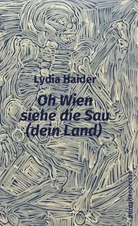Haider |  Oh Wien, siehe die Sau (dein Land) | Buch |  Sack Fachmedien